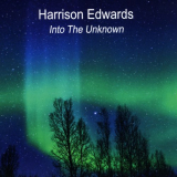 Harrison Edwards - Into the Unknown '2019