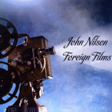 John Nilsen - Foreign Films '2019