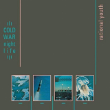 Rational Youth - Cold War Night Life (Expanded) '1982/2019