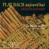 Jacques Loussier - Play Bach Aujourdhui, Les Themes En Re '1994
