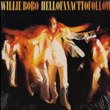 Willie Bobo - Hell Of An Act To Follow '1978