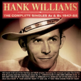 Hank Williams - The Complete Singles As & Bs 1947-55 '2016