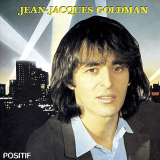 Jean-Jacques Goldman - Positif '1984/2019