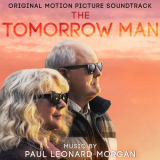 Paul Leonard-Morgan - The Tomorrow Man (Original Motion Picture Soundtrack) '2019