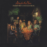 Fairport Convention - Rising Of The Moon '1975