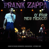 Frank Zappa - O Fair New Mexico! (Live 1980) '2019