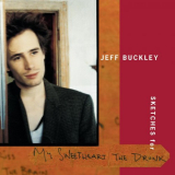 Jeff Buckley - Sketches for My Sweetheart The Drunk (Expanded Edition) '2019