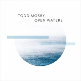 Todd Mosby - Open Waters '2019