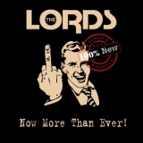 Lords, The - Now More Than Ever! '2018