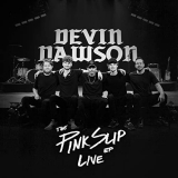 Devin Dawson - The Pink Slip EP (LIVE) '2021