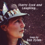 Julie Felix - Starry Eyed And Laughing... (Songs By Bob Dylan) '2002