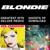 Blondie - Blondie 4(0)-Ever: Greatest Hits Deluxe Redux / Ghosts Of Download '2014