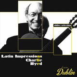 Charlie Byrd - Oldies Selection: Latin Impressions '2021