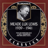 Meade Lux Lewis - The Chronological Classics: 1939-1941 '1994