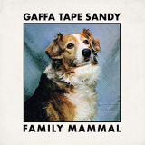 Gaffa Tape Sandy - Family Mammal '2019