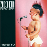 Zucchero Sugar Fornaciari - Rispetto '1986/2004