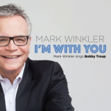 Mark Winkler - Im with You: Mark Winkler Sings Bobby Troup '2019