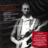 Richard Thompson - Across a Crowded Room: Live at Barrymores 1985 '2019