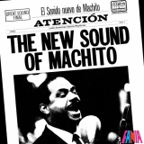 Machito & His Orchestra - The New Sound Of Machito '1962; 2019