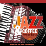 Nelson Faria - Jazz & Coffee, Vol. 3 '2019