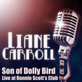 Liane Carroll - Son of Dolly Bird - Live at Ronnie Scotts Club, January 2001 '2019