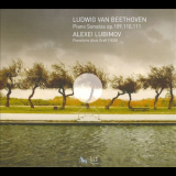 Alexei Lubimov - Beethoven: Piano Sonatas Opp. 109-111 '2011