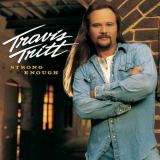 Travis Tritt - Strong Enough '2002