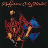 Rick James - Cold Blooded (Expanded Edition) '1983/2014