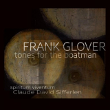 Frank Glover - Tones for the Boatman '2019