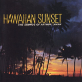 Arthur Lyman - Hawaiian Sunset '2019