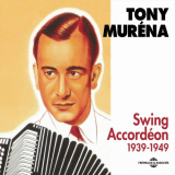 Tony Murena - Swing AccordÃ©on 1939-1949 '2012