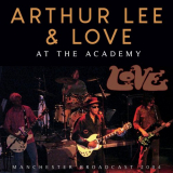 Arthur Lee & Love - At The Academy '2021