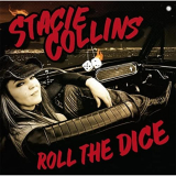Stacie Collins - Roll The Dice '2015