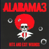 Alabama 3 - Hits & Exit Wounds '2008