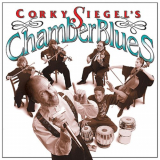 Corky Siegel - Corky Siegels Chamber Blues '1994/2009