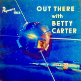 Betty Carter - Out There With Betty Carter '1958