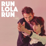 Lola Marsh - Run Lola Run '2021