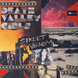 Death Valley Girls - Street Venom (Deluxe Edition) '2014/2021