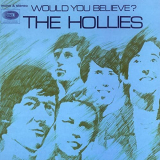 Hollies, The - Would You Believe? (Expanded Edition) '1966/2015