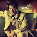 Rod Stewart - Human (Expanded Edition) '2001/2009
