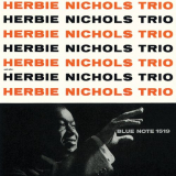 Herbie Nichols Trio - Herbie Nichols Trio (Remastered) '1956 / 2019