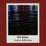 Wil Bolton - Surface Reflections '2019
