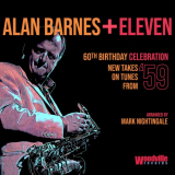 Alan Barnes - 60th Birthday Celebration (New Takes on Tunes from 59) '2019