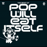 Pop Will Eat Itself - The Best Of Pop Will Eat Itself '2008
