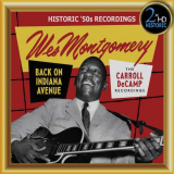 Wes Montgomery - Wes Montgomery, Back on Indiana Avenue: The Carroll DeCamp Recordings (Remastered) '2019