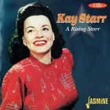 Kay Starr - A Rising Starr 'July 26, 1939 - 1946