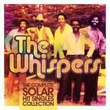 Whispers, The - The Complete Solar Hit Singles Collection '2014