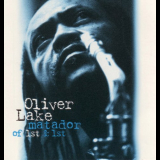 Oliver Lake - Matador of 1st & 1st '1996