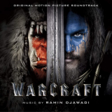 Ramin Djawadi - Warcraft (Original Motion Picture Soundtrack) (2016) '2016