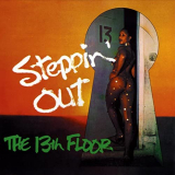 13th Floor, The - Steppin Out '1977